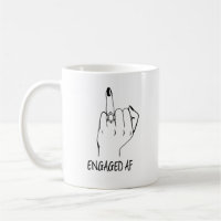 Engaged AF Bride Ring Finger Totes Engaged Mug