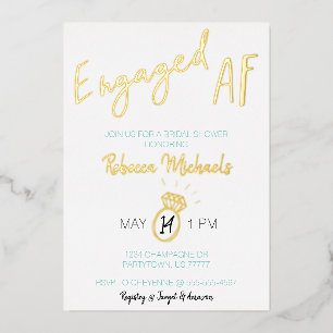Engaged AF Gold Metallic Script Bridal Shower Foil Invitation