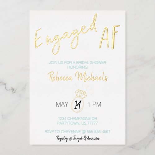Engaged AF Gold Metallic Script Bridal Shower Foil Invitation