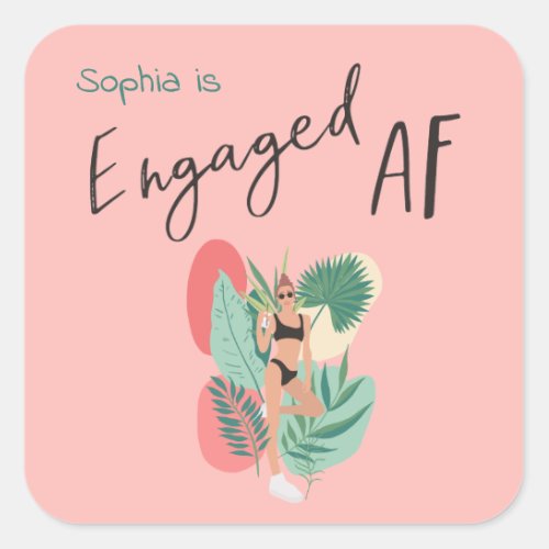Engaged AF Pink and Black Summer Bachelorette Vibe Square Sticker