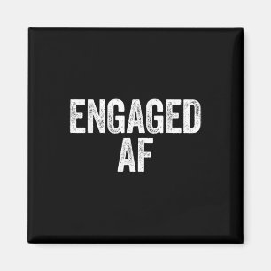 Engaged Af Shirt Newlywed Bride And Groom Magnet