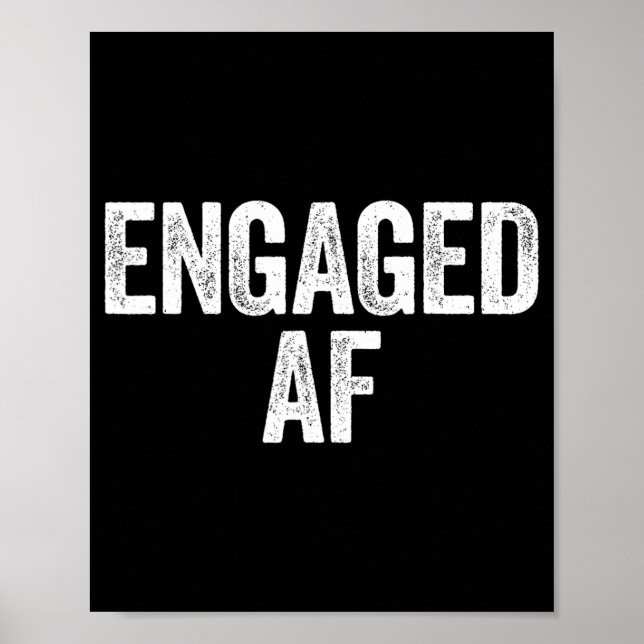 Engaged Af Shirt Newlywed Bride And Groom  Poster (Front)