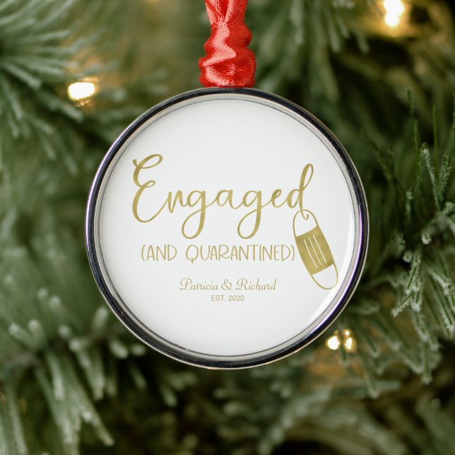 Engaged And Quarantined Cute Engagement Covid Metal Ornament (Tree)