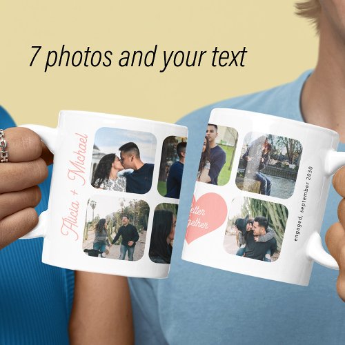 Engaged couple 7 photo collage better together coffee mug