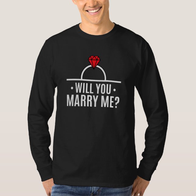Engaged Couple Getting Married - Marry Me Wedding  T-Shirt (Front)