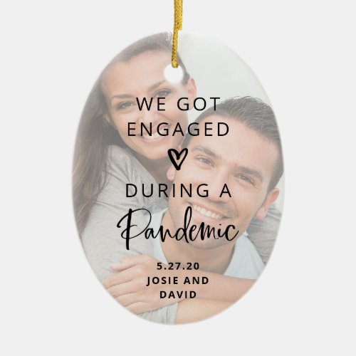 Engaged During a Pandemic  Two Photo Keepsake Ceramic Ornament