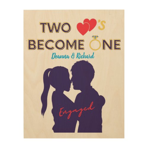 Engaged Two Hearts Become One  Wood Wall Art