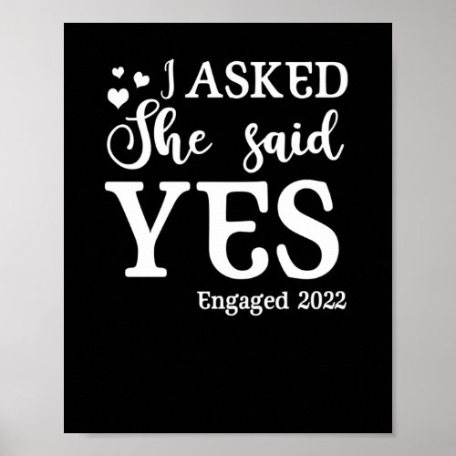 Engagement Announcement I Asked She Said Yes 2022 Poster