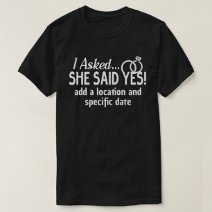 Engagement Announcement I Asked She Said Yes edit T-Shirt