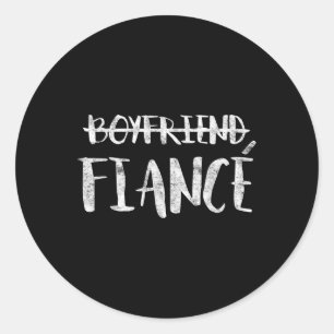 Engagement Boyfriend Fiance Married Man Wedding Classic Round Sticker