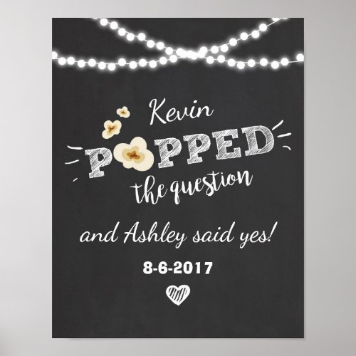 Engagement party sign popped the question Chalk