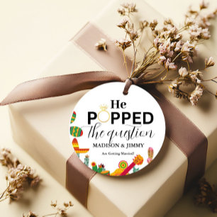 Engagement party sticker, he popped the question favor tags