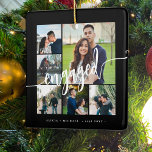 Engagement photo collage modern script ceramic ornament<br><div class="desc">Black and white modern tree ornament template special keepsake gift for an engaged couple with six custom photos and a modern calligraphy script. Personalize it with your pictures and text! Please note that the background color is changeable. You can replace the black with any other color after selecting the EDIT...</div>