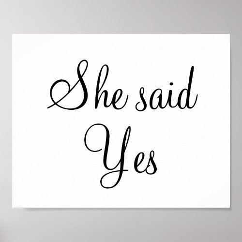 Engagement wedding photo prop sign She said Yes