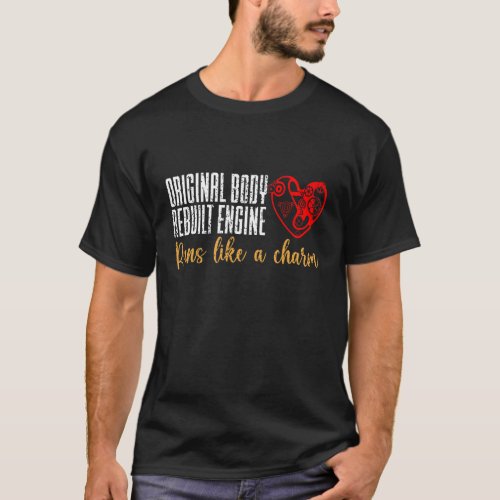 Engine Heart Surgery Recovery Survivor Men Women T_Shirt