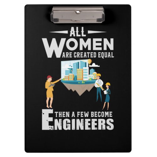 Engineer A Few Women Becomes Engineer Clipboard