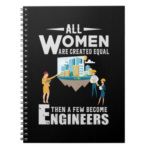 Engineer A Few Women Becomes Engineer Notebook