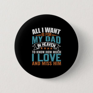 Engineer All I Want For My Dad Button