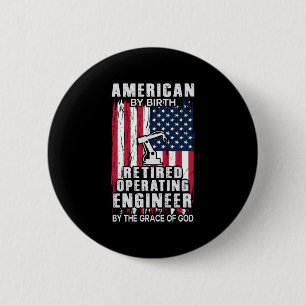 Engineer American Retired Operating Engineer Button