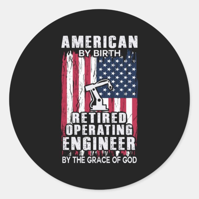 Engineer American Retired Operating Engineer Classic Round Sticker (Front)
