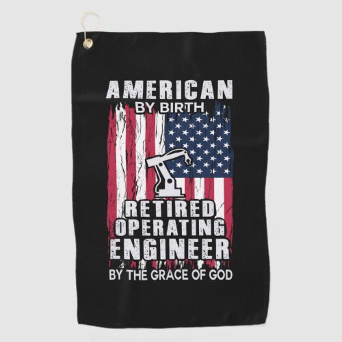 Engineer American Retired Operating Engineer Golf Towel