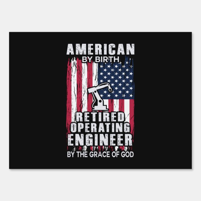 Engineer American Retired Operating Engineer Sign (Front)