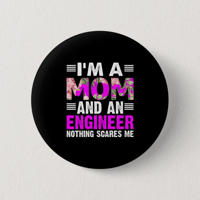 Engineer Art A Mom And An Engineer Button (Front)