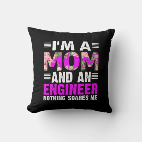 Engineer Art A Mom And An Engineer Throw Pillow
