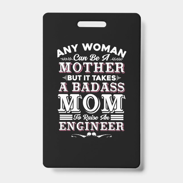 Engineer Art A Mom To Raise An Engineer Badge (Front)
