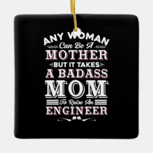Engineer Art A Mom To Raise An Engineer Ceramic Ornament