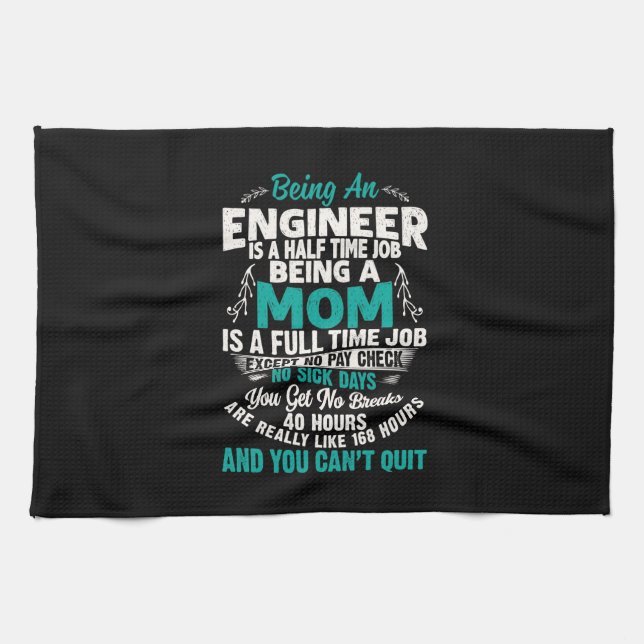 Engineer Art Being An Engineer Mom Kitchen Towel (Horizontal)