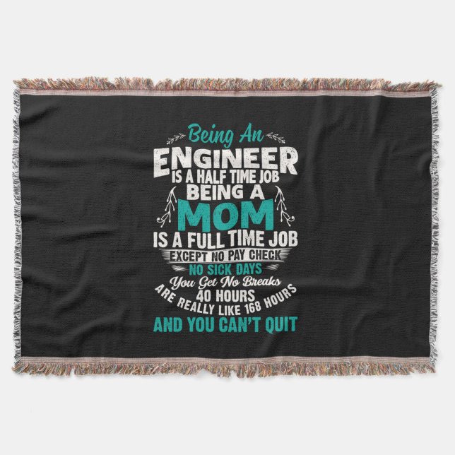 Engineer Art Being An Engineer Mom Throw Blanket (Front)