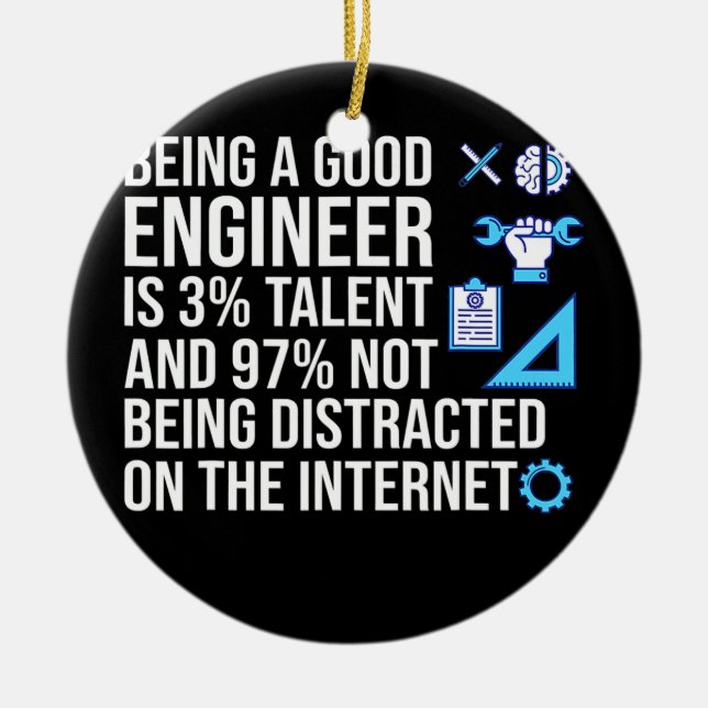 Engineer Being A Good Engineer Computer Software Ceramic Ornament (Front)