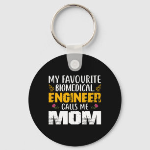 Engineer Biomedical Engineer Calls Me Mom Keychain
