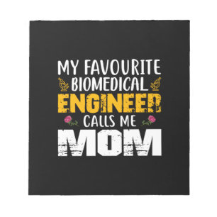 Engineer Biomedical Engineer Calls Me Mom Notepad
