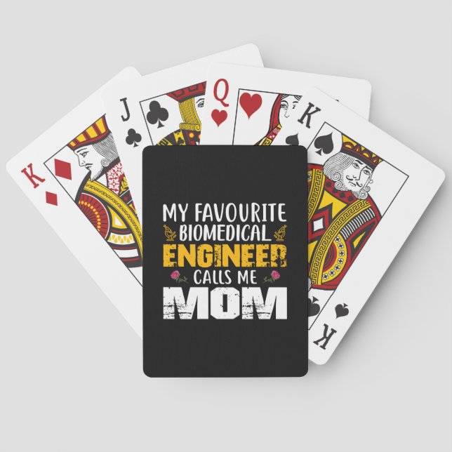 Engineer Biomedical Engineer Calls Me Mom Poker Cards (Back)