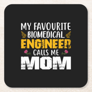Engineer Biomedical Engineer Calls Me Mom Square Paper Coaster