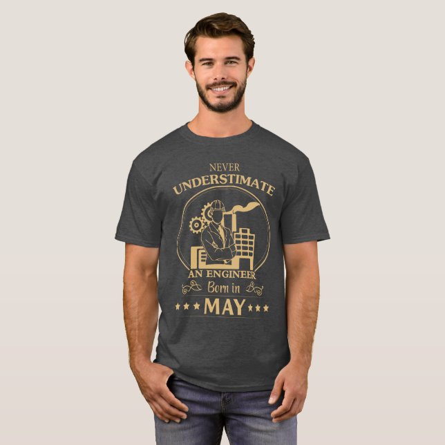 Engineer Born In May T-Shirt (Front Full)