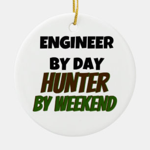 Engineer by Day Hunter by Weekend Ceramic Ornament
