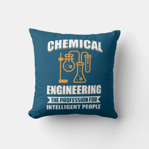 Engineer Chemical Engineering Throw Pillow