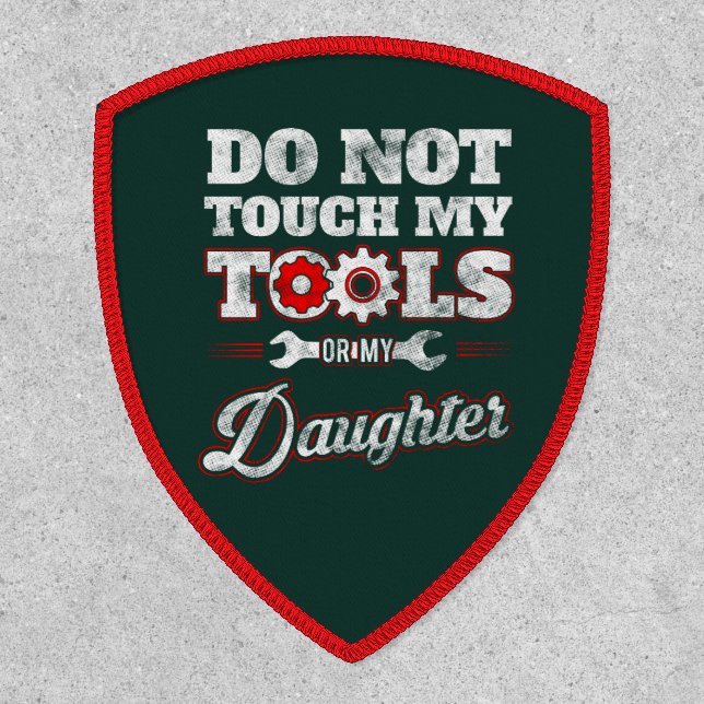 Engineer Dad Tools or Daughter Fathers Day Gag Patch (Front)