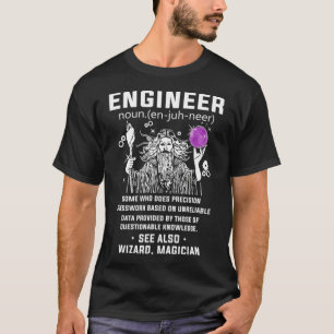 Engineer Definition Also Wizard Magician Funny Eng T-Shirt