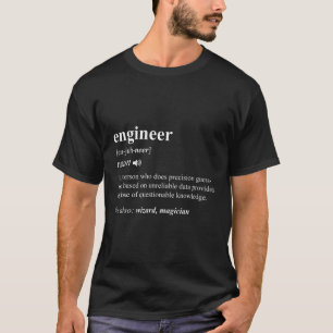 Engineer Definition Engineering Mechanical Civil T-Shirt