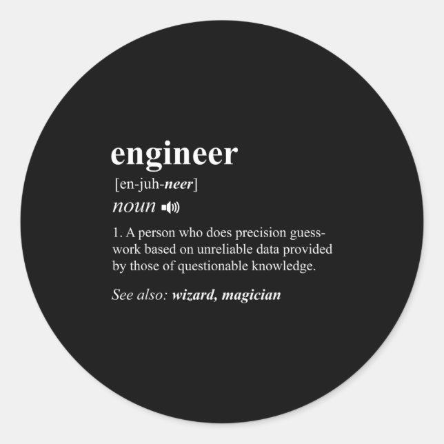 Engineer Definition Funny Engineering Mechanical C Classic Round Sticker (Front)
