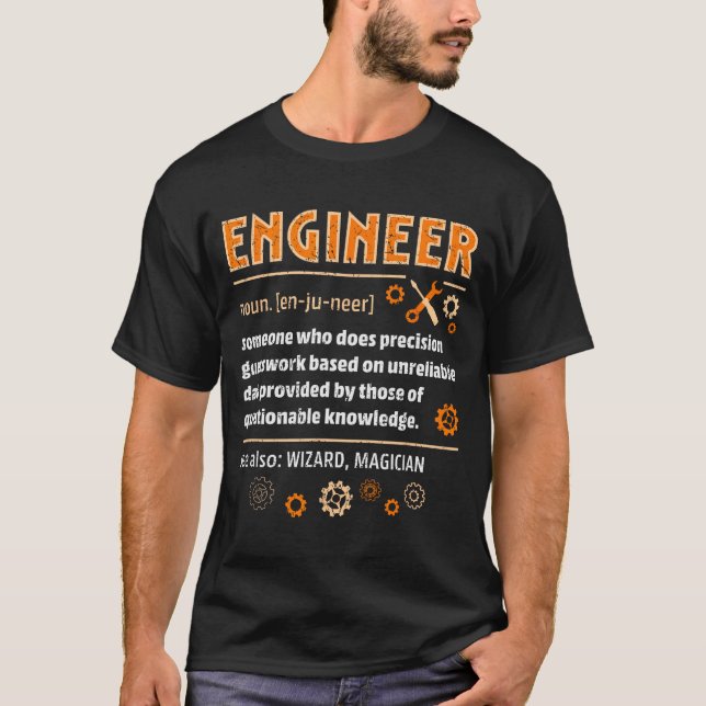 Engineer Definition Funny Engineering Nerdy Scienc T-Shirt (Front)