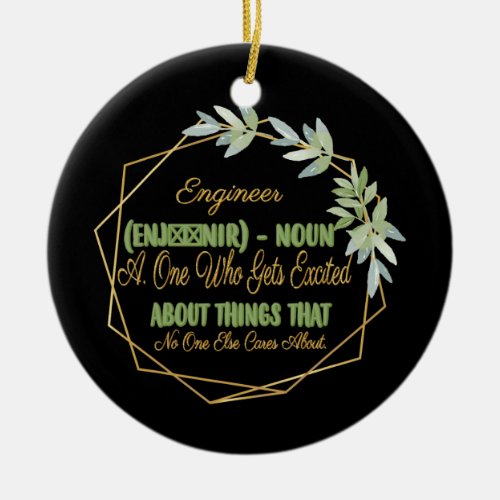 Engineer Definition Funny Humorous  Ceramic Ornament