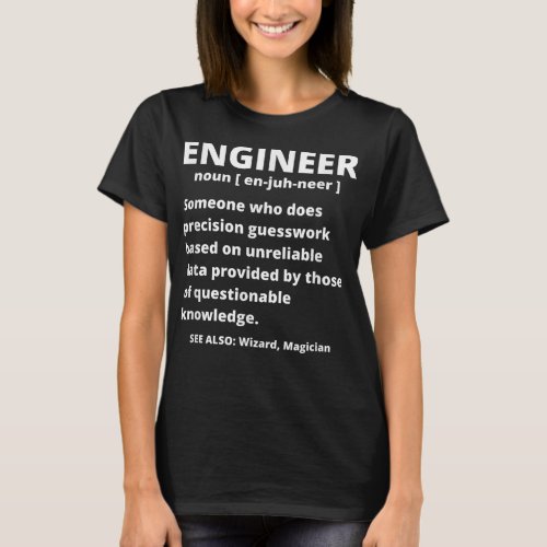 Engineer Definition _ Funny Sarcastic Engineering  T_Shirt