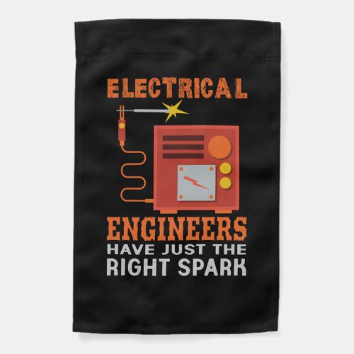 Engineer Electrical Engineers Have Just The Right Garden Flag