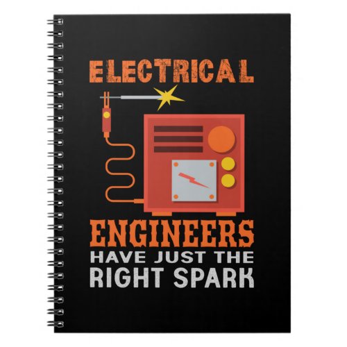 Engineer Electrical Engineers Have Just The Right Notebook