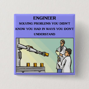 engineer engineering joke pinback button